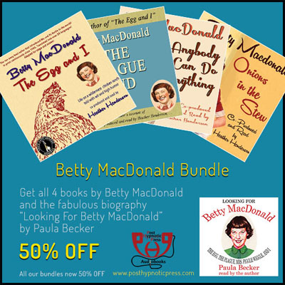 Betty MacDonald Bundle including Looking for Betty MacDonald by Paula Becker