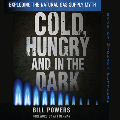 Cold, Hungry and In The Dark by Bill Powers. Read by Michael Puttonen