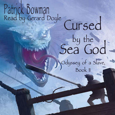 Cursed by the Sea God by Patrick Bowman. Read by Gerard Doyle