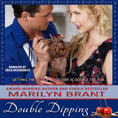 Double Dipping by Marilyn Brant. Read by Erica McKendrick