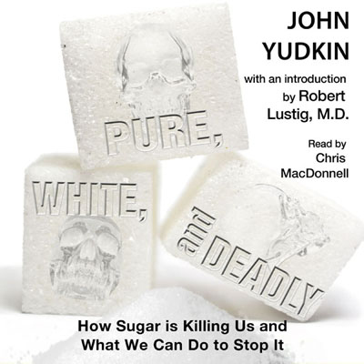 Pure, White, and Deadly by John Yudkin. Read by Chris MacDonnell