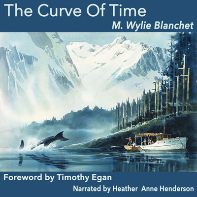 The Curve of Time by M. Wylie Blanchet. Read by Heather Henderson