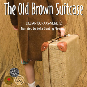 The Old Brown Suitcase by Lillian Boraks-Nemetz. Read by Sofia Bunting Newman