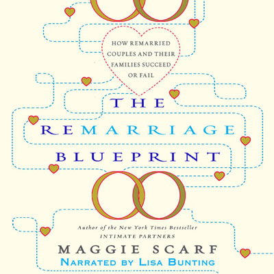 The Remarriage Blueprint by Maggie Scarf. Read by Lisa Bunting