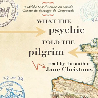 What the Psychic Told the Pilgrim by Jane Christmas. Read by Jane Christmas