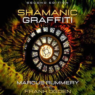Shamanic Graffiti by Marcus Rummery and Frank Ogden. Read by Marcus Rummery