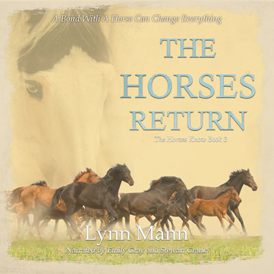 The Horses Return by Lynn Mann - read by Emily Gray & Stewart Crank