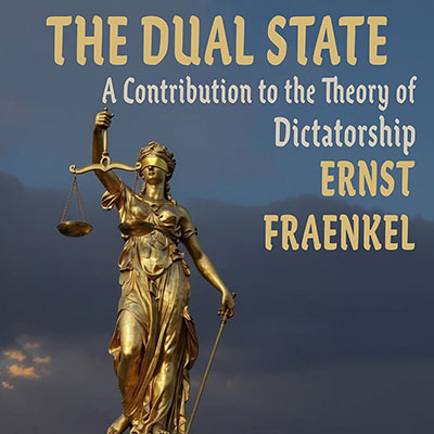 The Dual State by Ernst Fraenkel. Narrated by Michael Puttonen. Post Hypnotic Press Audiobooks